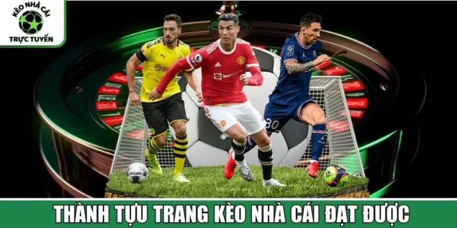 Keonhacai 05c1hgl | Kèo nhà cái hôm nay, tỷ lệ bóng đá #1 21 Thành tựu mà trang Kèo Nhà Cái uy tín đã đạt được
